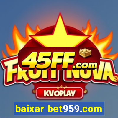 baixar bet959.com